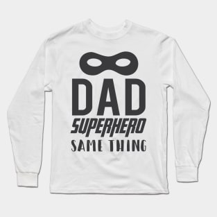 Super Dad Long Sleeve T-Shirt